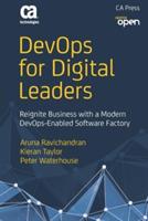 DevOps for Digital Leaders: Reignite Business with a Modern DevOps-Enabled Software Factory - Aruna Ravichandran,Kieran Taylor,Peter Waterhouse - cover