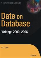 Date on Database: Writings 2000-2006 - Christopher Date - cover