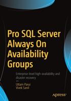 Pro SQL Server Always On Availability Groups - Uttam Parui,Vivek Sanil - cover