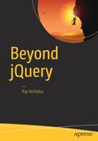 Beyond jQuery - Ray Nicholus - cover