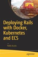 Deploying Rails with Docker, Kubernetes and ECS - Pablo Acuña - cover