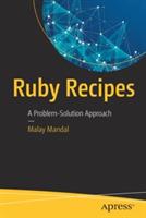 Ruby Recipes: A Problem-Solution Approach - Malay Mandal - cover