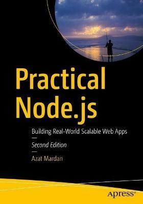 Practical Node.js: Building Real-World Scalable Web Apps - Azat Mardan - cover