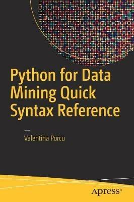 Python for Data Mining Quick Syntax Reference - Valentina Porcu - cover