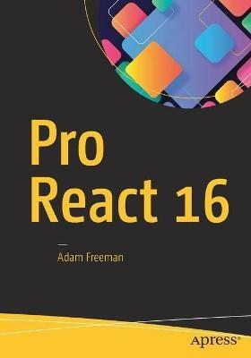 Pro React 16 - Adam Freeman - cover