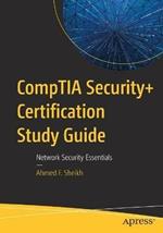CompTIA Security+ Certification Study Guide: Network Security Essentials