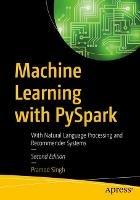 Machine Learning with PySpark: With Natural Language Processing and Recommender Systems - Pramod Singh - cover