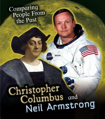 Christopher Columbus and Neil Armstrong (Comparing People from the Past) - Nick Hunter - cover