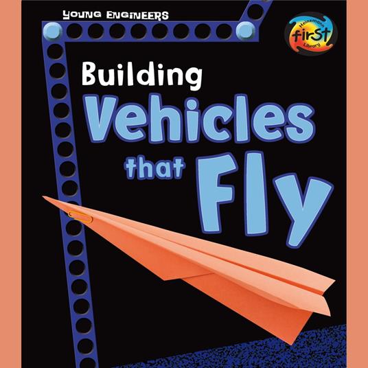 Building Vehicles that Fly