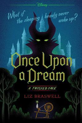 Once Upon a Dream-A Twisted Tale - Liz Braswell - cover