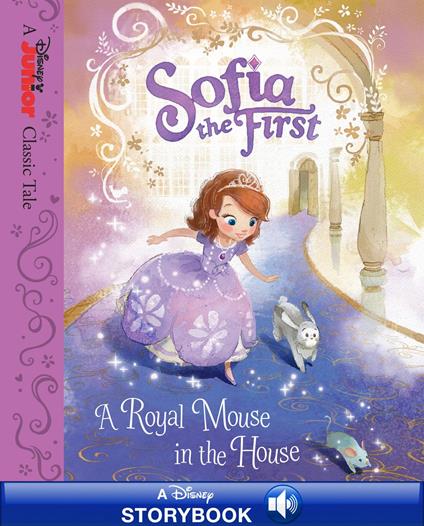 Sofia the First: A Royal Mouse in the House - Disney Book Group - ebook