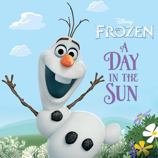 A Day in the Sun (Disney Frozen) - RH Disney,Frank J. Berrios - ebook