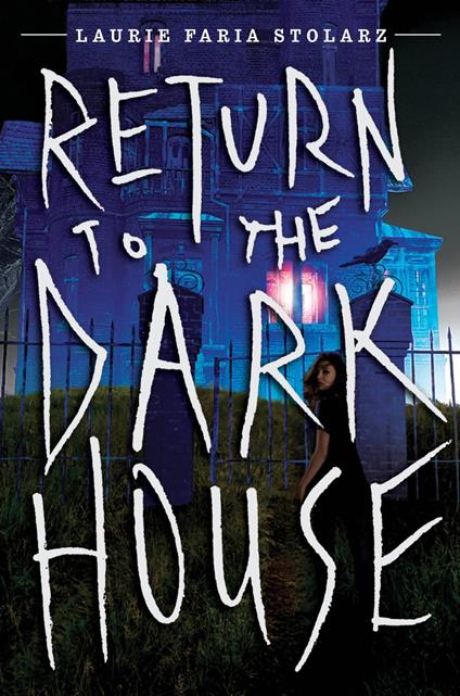 Return to the Dark House - Laurie Faria Stolarz - ebook