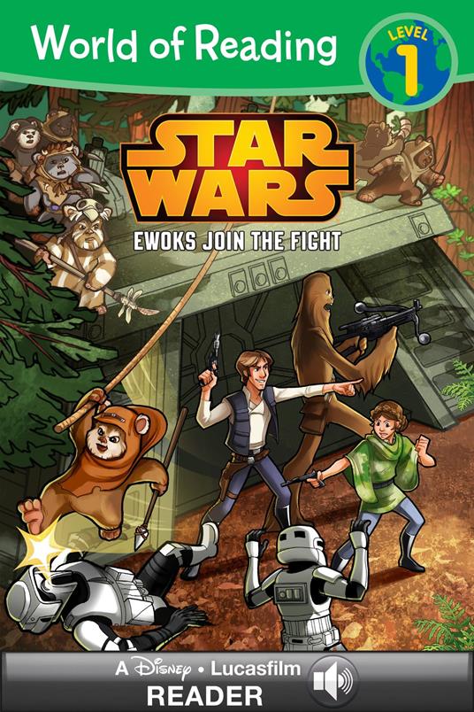 World of Reading Star Wars: Ewoks Join the Fight - Lucasfilm Press - ebook