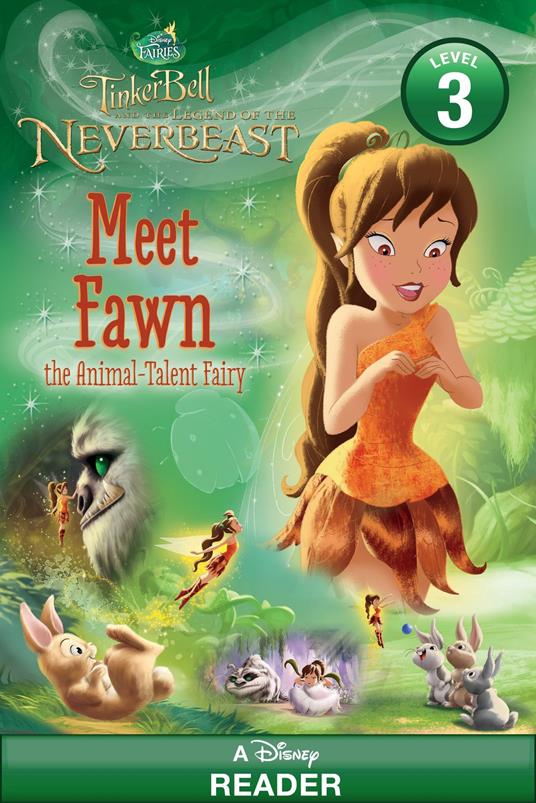 Tinker Bell and the Legend of the NeverBeast: Meet Fawn the Animal-Talent Fairy - Disney Book Group - ebook