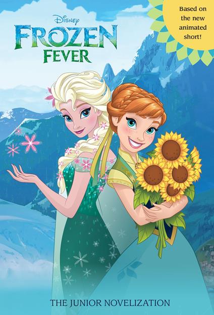 Frozen Fever: The Deluxe Novelization (Disney Frozen) - Victoria Saxon - ebook