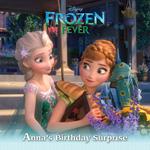 Frozen Fever: Anna's Birthday Surprise
