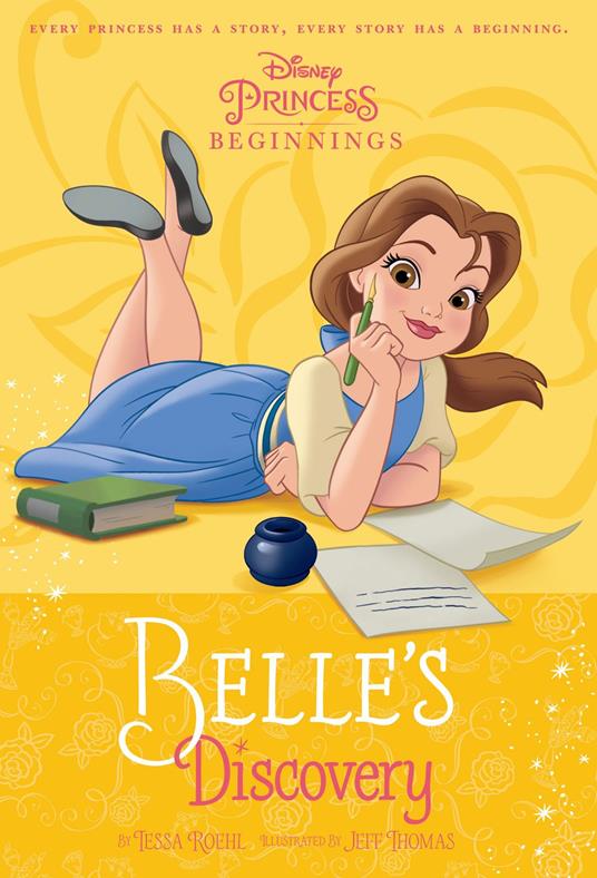 Disney Princess Beginnings: Belle's Discovery - Disney Book Group - ebook