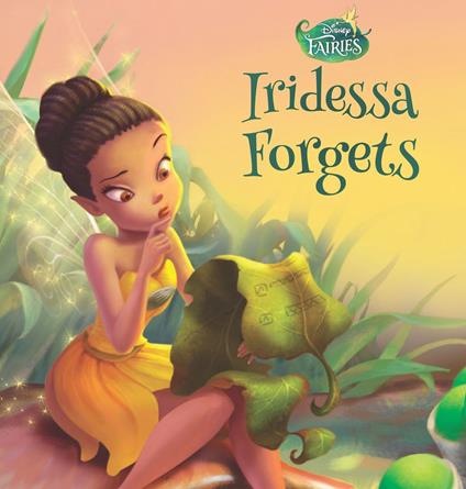 Disney Fairies: Iridessa Forgets - Disney Book Group - ebook