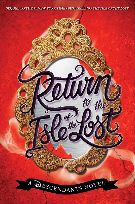 Return to the Isle of the Lost-A Descendants Novel, Book 2 - Melissa De La Cruz - ebook