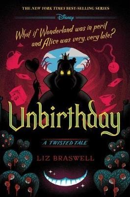 Unbirthday: A Twisted Tale - Liz Braswell - cover
