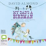 My Dad's a Birdman