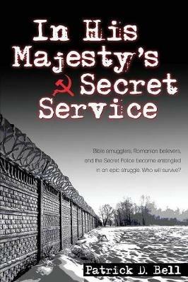 In His Majesty's Secret Service - Patrick D Bell - cover