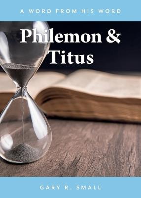 Philemon and Titus - Gary R Small - cover