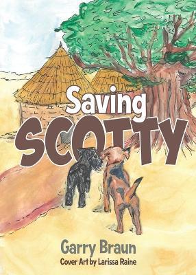Saving Scotty - Garry Braun - cover