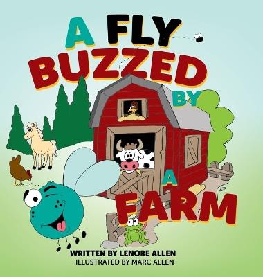 A Fly Buzzed by a Farm - Lenore Allen - cover