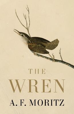 The Wren - A.F. Moritz - cover