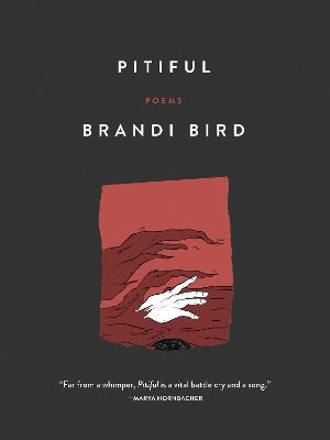Pitiful: Poems - Brandi Bird - cover