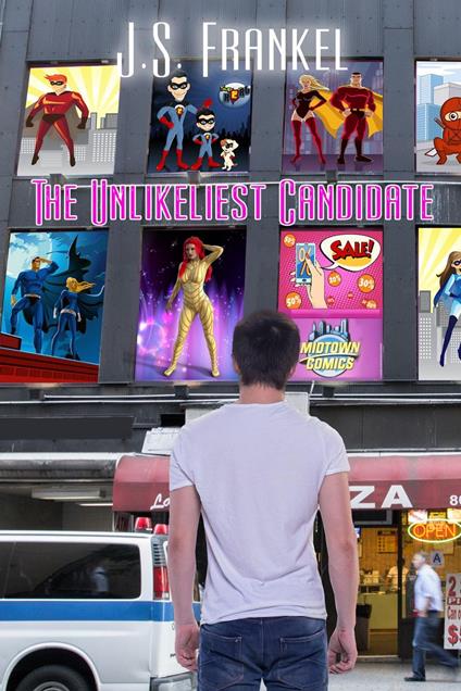 The Unlikeliest Candidate - J. S. Frankel - ebook