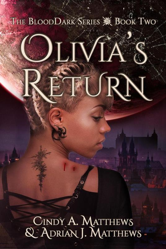 Olivia's Return - Cindy A. Matthews,Adrian J. Matthews - ebook