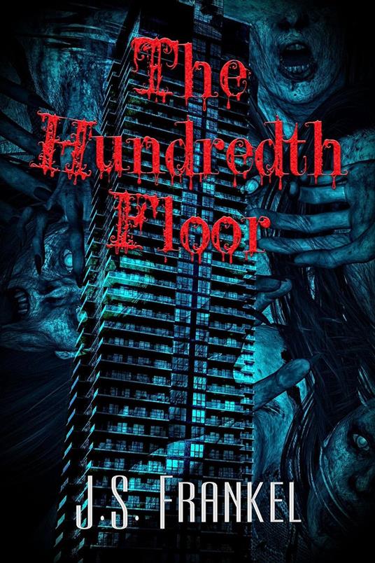 The Hundredth Floor - J. S. Frankel - ebook