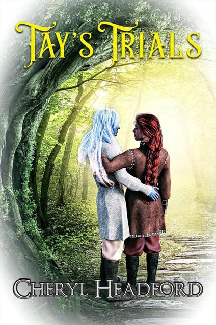 Tay's Trials - Cheryl Headford - ebook