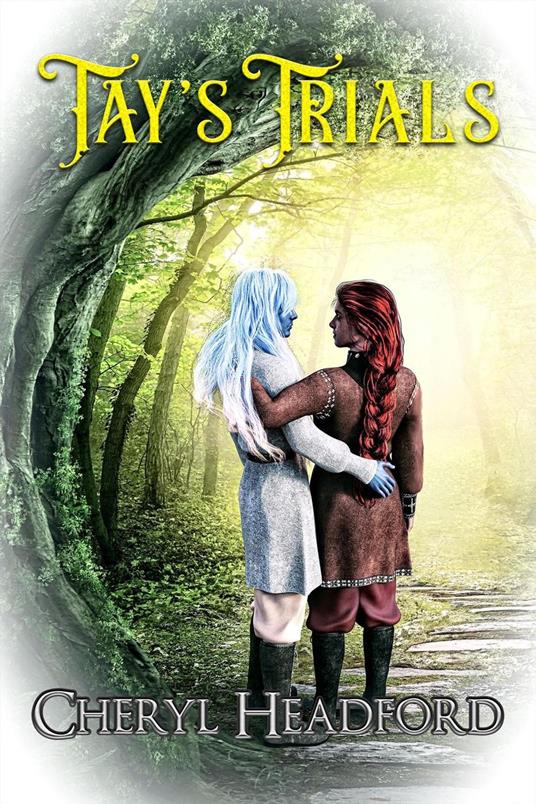 Tay's Trials - Cheryl Headford - ebook