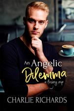 An Angelic Dilemma