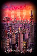 Embracing Passion