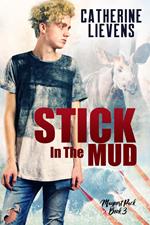 Stick in the Mud