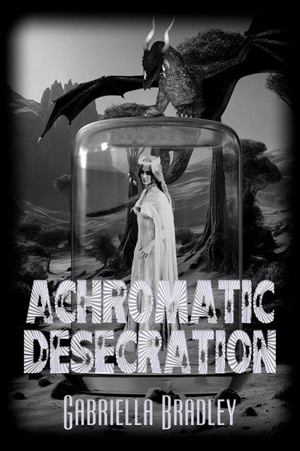 Achromatic Desecration