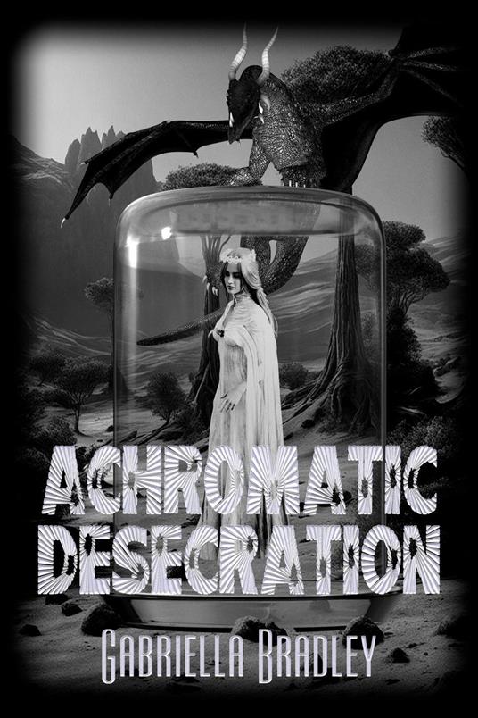 Achromatic Desecration
