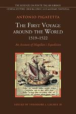 The First Voyage around the World, 1519-1522: An Account of Magellan's Expedition