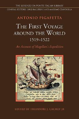 The First Voyage around the World, 1519-1522: An Account of Magellan's Expedition - Antonio Pigafetta - cover