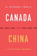 Canada and China: A Fifty-Year Journey