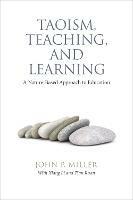 Taoism, Teaching, and Learning: A Nature-Based Approach to Education