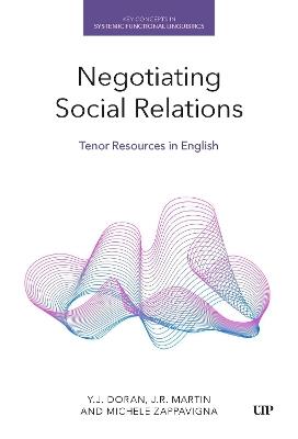 Negotiating Social Relations: Tenor Resources in English - Y.J. Doran,J.R. Martin,Michele Zappavigna - cover