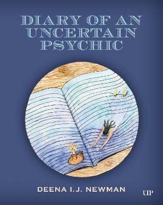Diary of an Uncertain Psychic - Deena I.J. Newman - cover