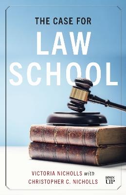 The Case for Law School - Victoria Nicholls - cover