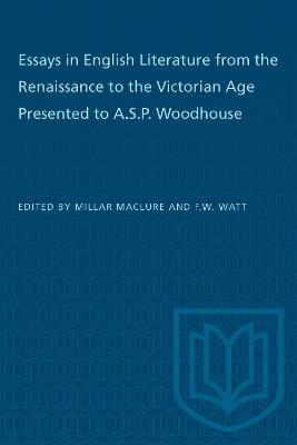Essays in English Literature from the Renaissance to the Victorian Age Presented to a.S.P. Woodhouse - cover